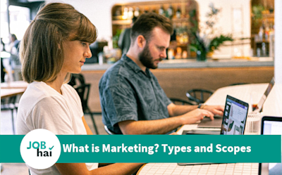 Why is Marketing Important? Types, Functions and Salary
