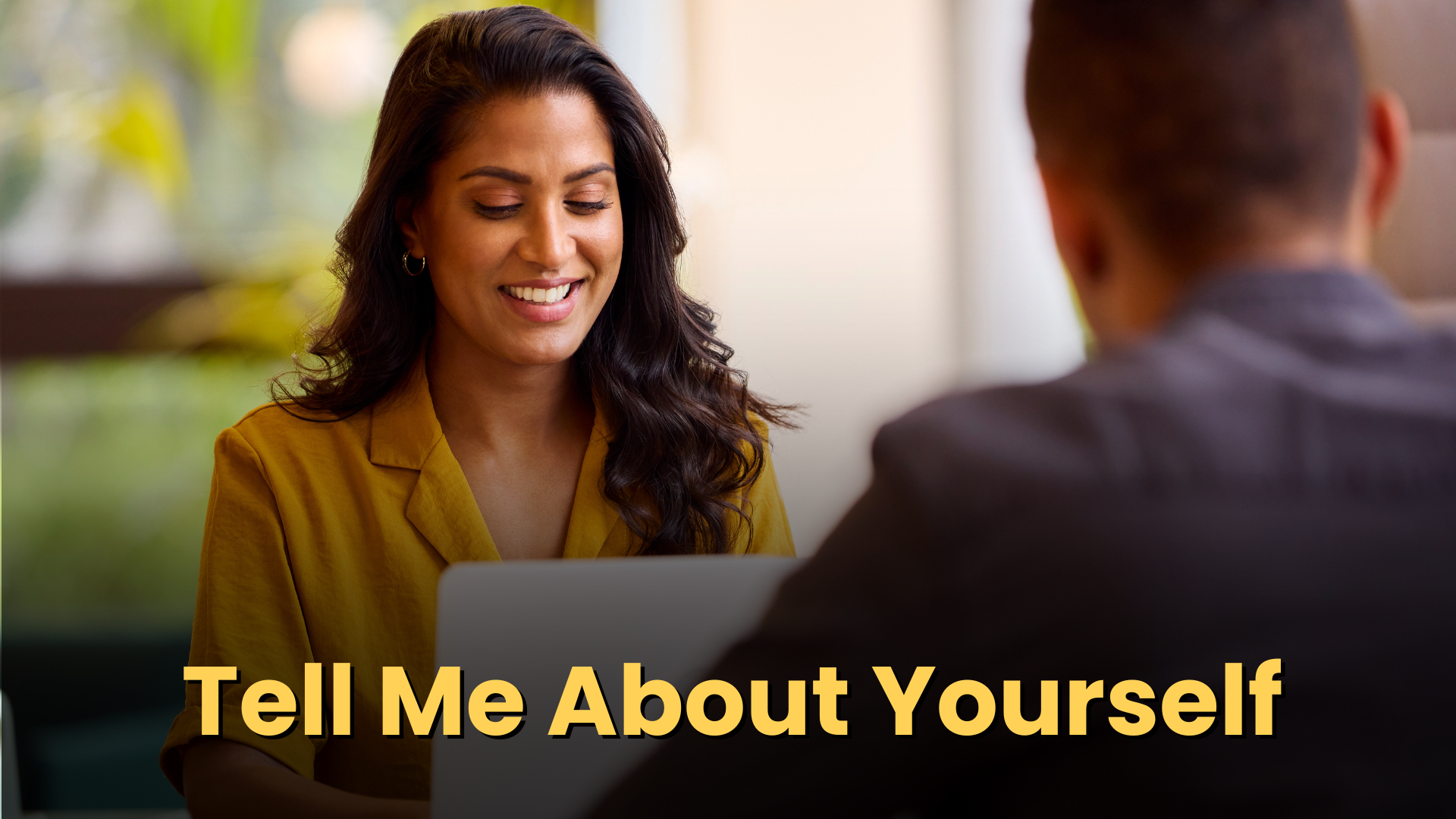 How To Answer “Tell Me About Yourself”?