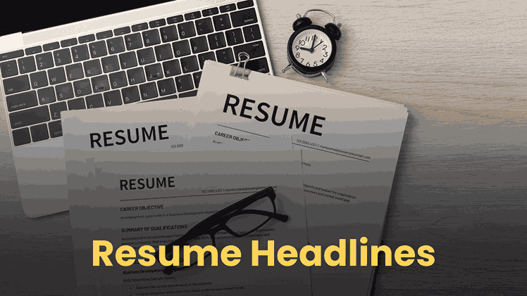 40 Samples Of Resume Headlines