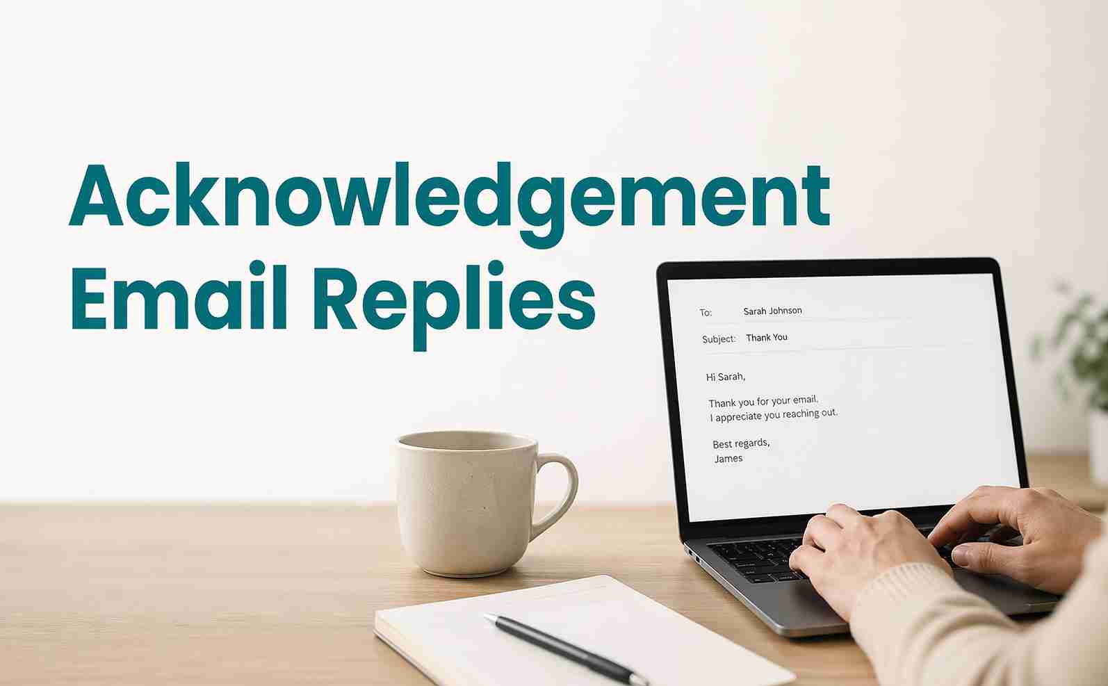 How To Write Acknowledgement Email Replies